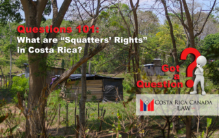 Squatters Rights in Costa Rica