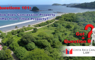 Concession vs Titled Property in Costa Rica