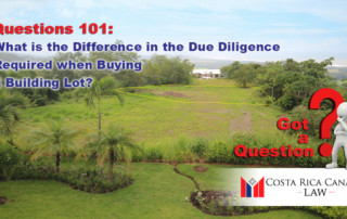 What is the difference in the Due Dlligence required when Buying a building lot in Costa Rica?