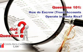 How do Escrow (Trust) Accounts Operate in Costa Rica?