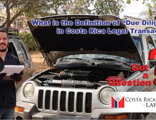 What is the Definition of “Due Diligence” in Costa Rica Legal Transactions?
